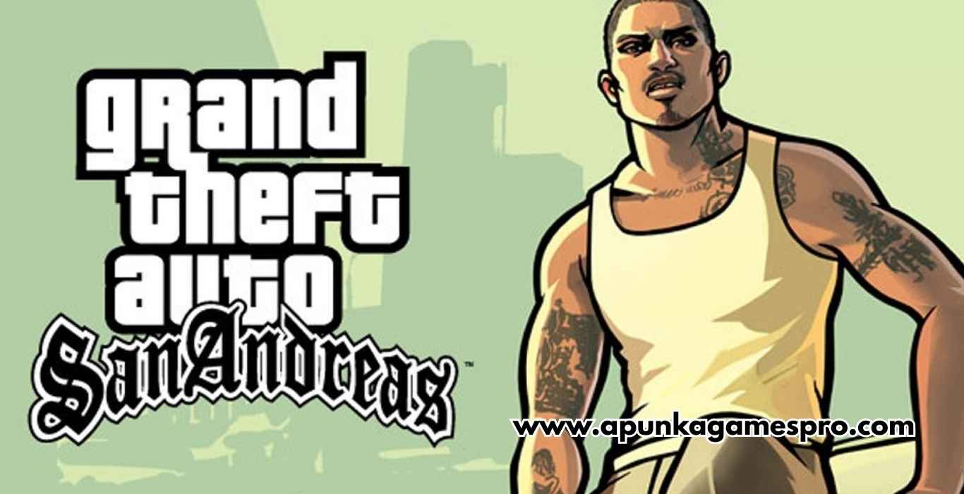 Grand Theft Auto San Andreas Free Download Full Version Highly Compressed - ApunkaGames