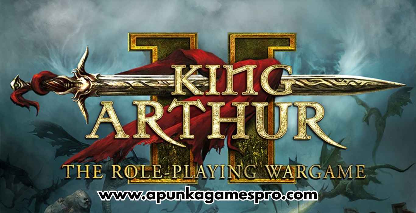 King Arthur II The Roleplaying Wargame Free Download Full Version PC - ApunKaGames