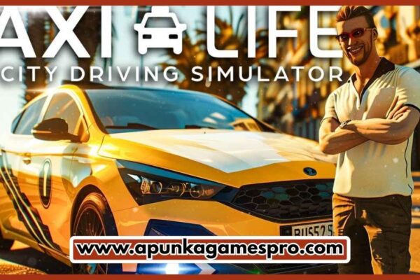 Taxi Life A City Driving Simulator Free Download Full Version PC Game - ApunKaGames