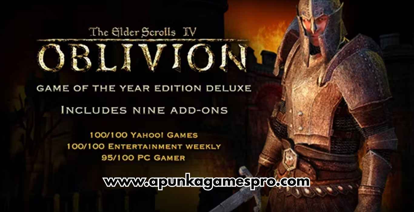 The Elder Scrolls IV Oblivion GOTY Free Download Full Version PC Game - ApunkaGames