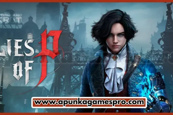 Lies of P Deluxe Edition Free Download Full Version PC - ApunKaGames