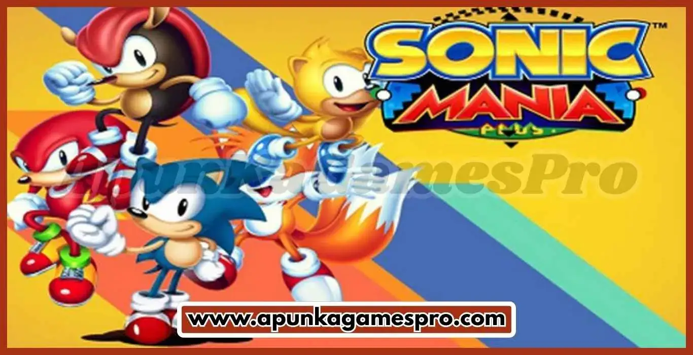 Sonic Mania PC Free Download Full Version - Highly Compressed ApunKaGames