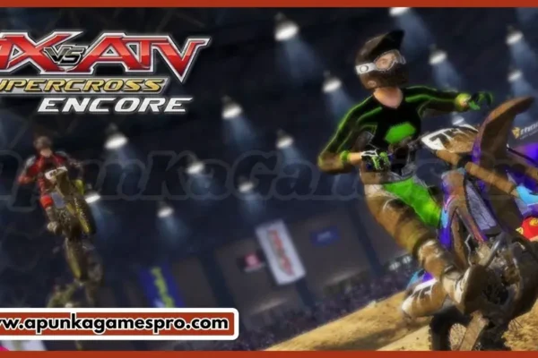 MX vs ATV Supercross Encore Edition Free Download PC Game - ApunKaGames