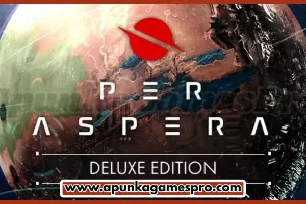 Per Aspera Deluxe Edition Free Download Full Version PC - ApunkaGames