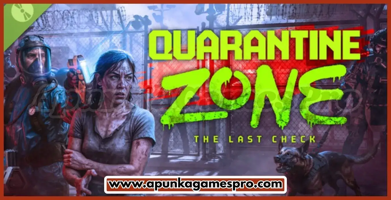 Quarantine Zone: The Last Check Free Download PC 2026 Latest Version