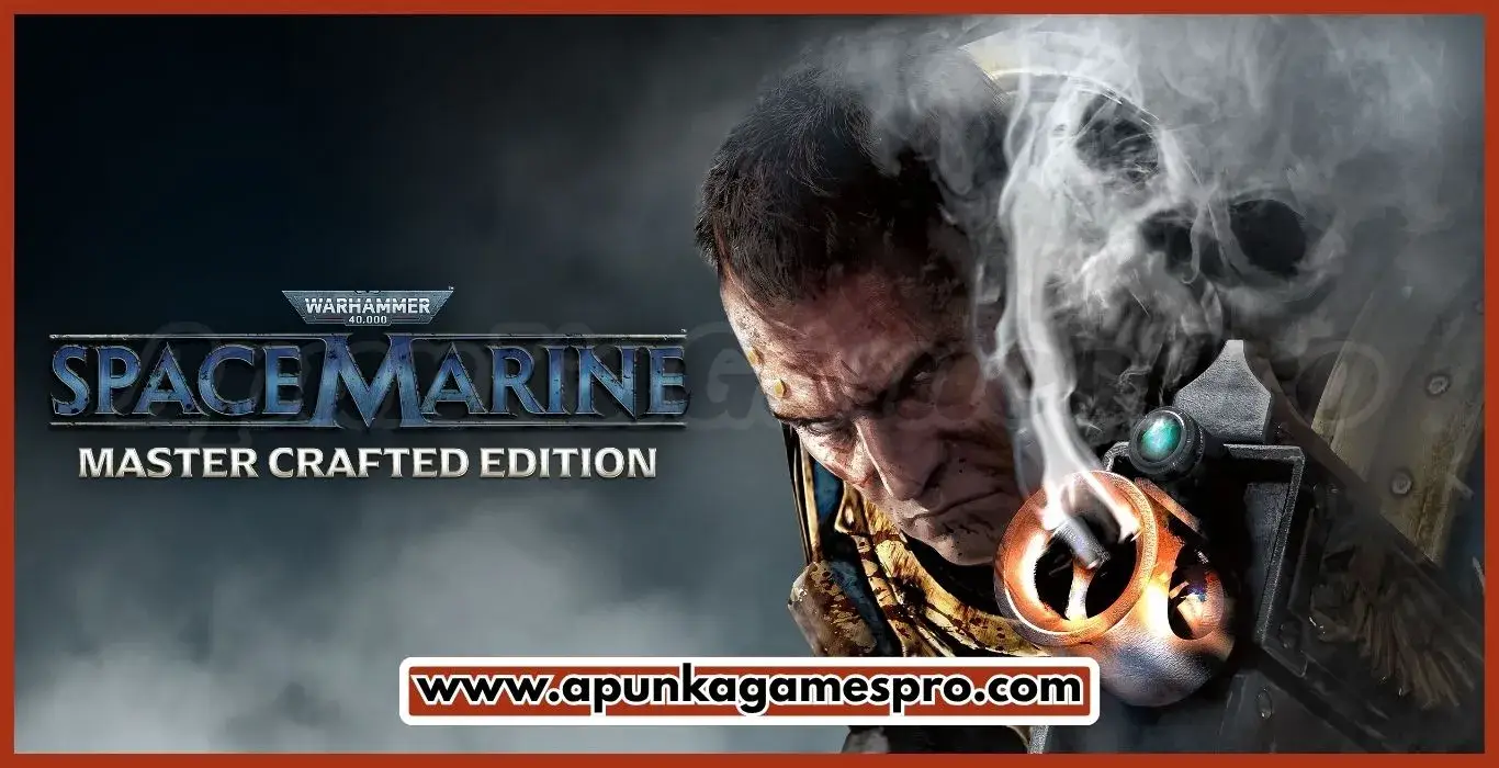 Warhammer 40000 Space Marine Master Crafted Edition Highly Compressed Free Download PC - ApunKaGames