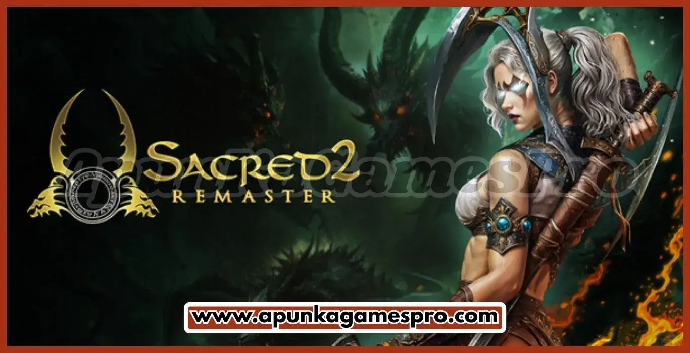 Sacred 2 Free Download New PC Game 2026 Latest Version Highly Compressed | ApunkaGamesPro