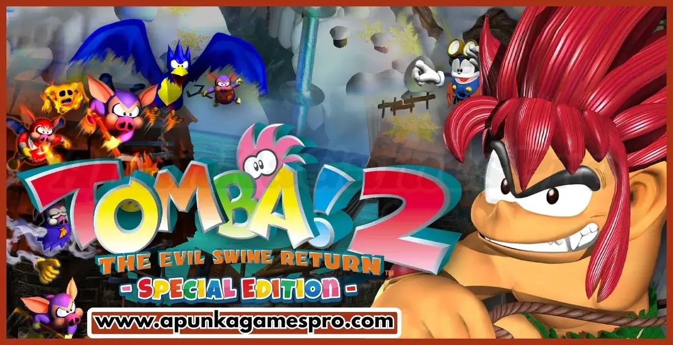 Tomba! 2 The Evil Swine Return Special Edition Free Download For PC Highly Compressed New Games 2025 (Latest Version) | ApunkaGamesPro