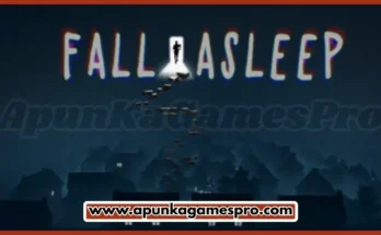 Fall Asleep Free Download New Highly Compressed PC Games 2026 Full Version | ApunkaGamesPro