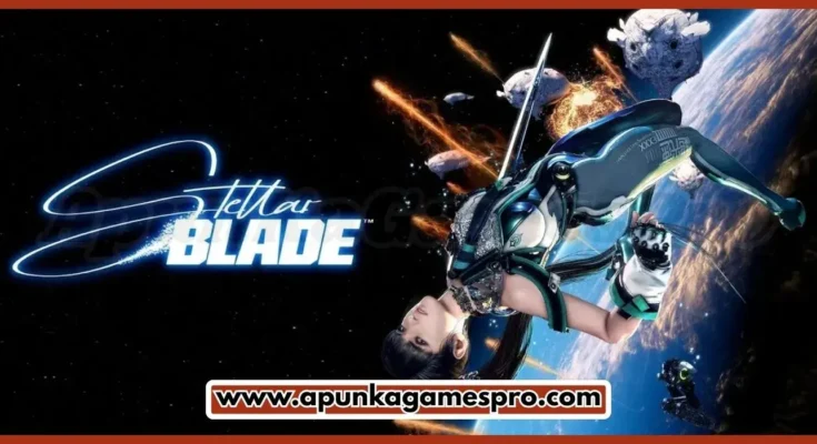 Stellar Blade Free Download PC Full Version [2026 Update] Highly Compressed | ApunkaGamesPro