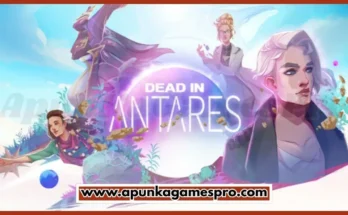 Dead in Antares Free Download PC New Game Latest Version 2026 Highly Compressed | ApunKaGamesPro