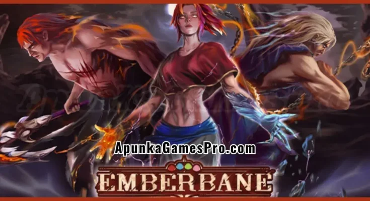 Emberbane Free Download PC New Game Latest Version 2026 Highly Compressed | ApunKaGamesPro