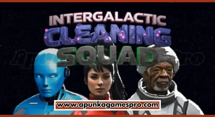 Intergalactic Cleaning Squad Free Download For PC New Game 2026 Full Version Highly Compressed | ApunkaGamesPro