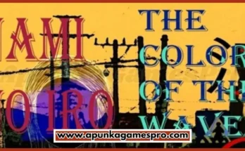Nami no Iro The Color of the Waves Free Download For PC New Game 2026 Full Version Highly Compressed | ApunkaGamesPro