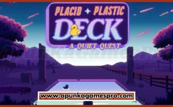 Placid Plastic Deck A Quiet Quest Free Download New PC Game 2026 Highly Compressed | ApunKaGamesPro