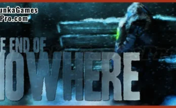 The Town of Nowhere End Of The Line Free Download New Released PC Game Full Latest Version 2026 Highly Compressed | ApunKaGamesPro