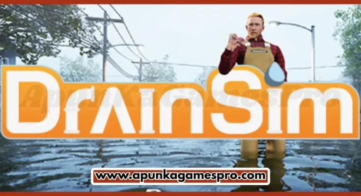 DrainSim Free Download New Released PC Game Full Latest Version 2026 Highly Compressed | ApunKaGamesPro