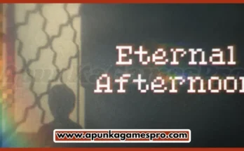 Eternal Afternoon Free Download New Released PC Game Highly Compressed 2026 Full Latest Version | ApunKaGamesPro