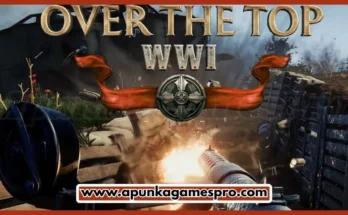 Over The Top WWI Free Download New Released PC Game Highly Compressed 2026 Full Latest Version | ApunKaGamesPro